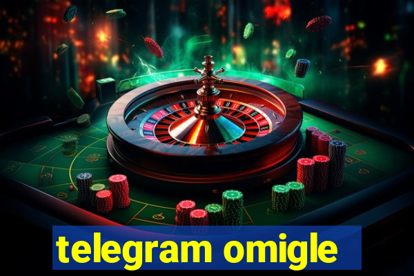 telegram omigle